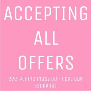 Need everything gone!